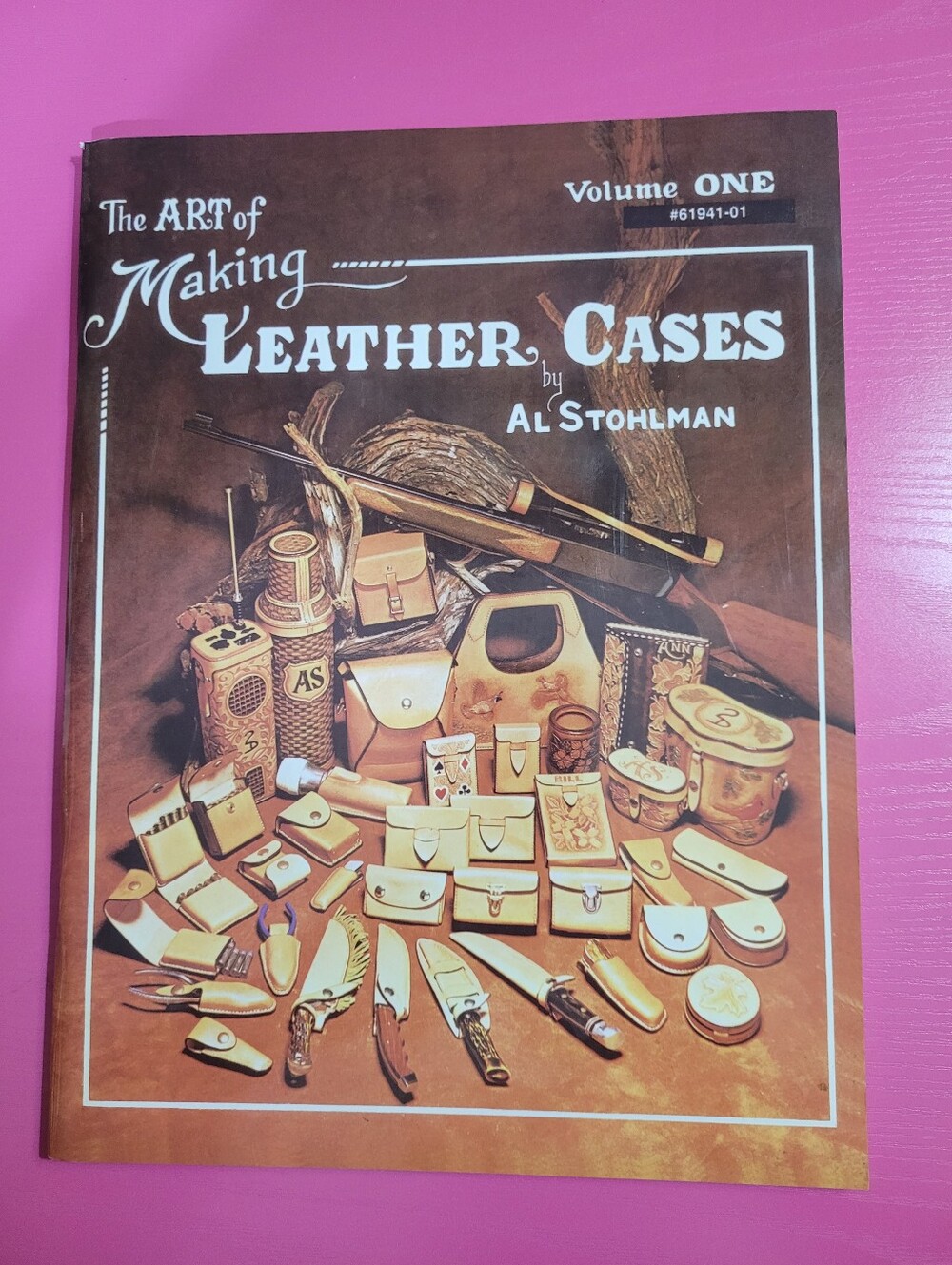 The Art of Making Leather Cases Volume 1 By Al Stohlman Instruction Book (1807)